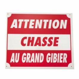 Panneau attention chasse au grand gibier dim 25 x 30 cm en polypropylène alvéolaire